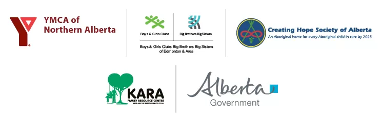 YMCA of Northern Alberta, Boys and Girls Club Big Brothers Big Sisters, Creating Hope Society, KARA Family Resource Centre, Government of Alberta